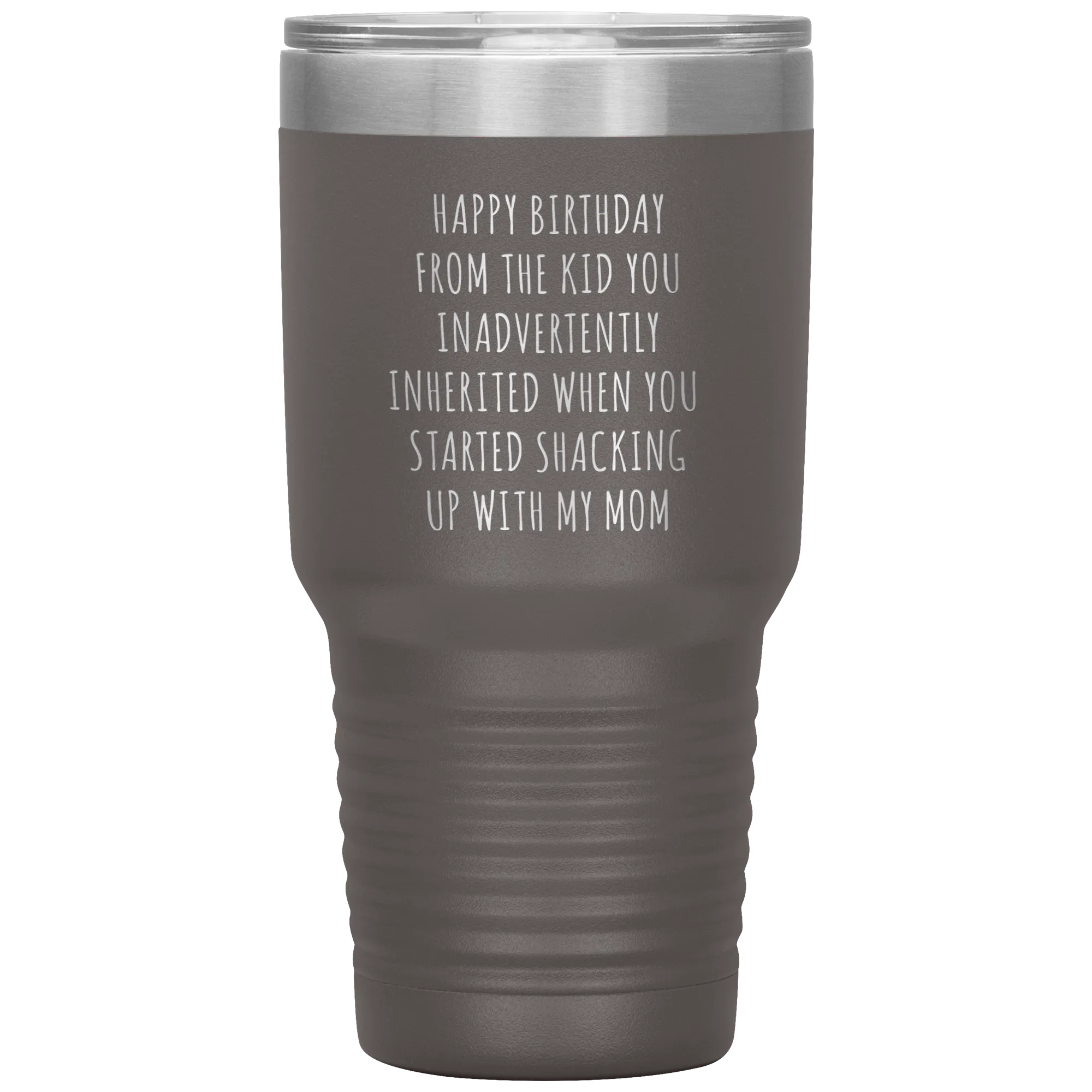 Stepdad Mug Stepfather Gifts Happy Birthday From the Kid You Inherited When You Started Shacking Up with My Mom Tumbler Cup BPA Free