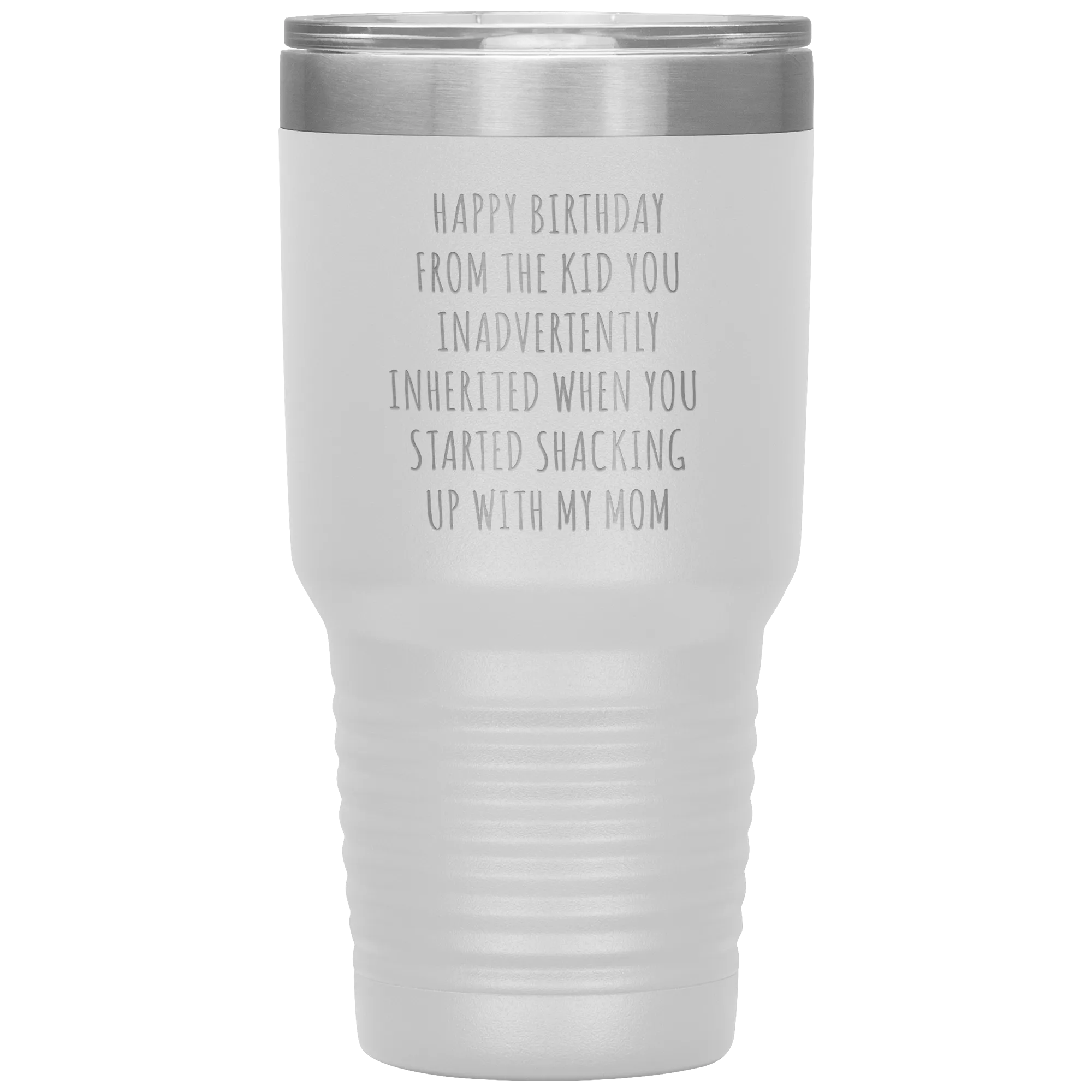 Stepdad Mug Stepfather Gifts Happy Birthday From the Kid You Inherited When You Started Shacking Up with My Mom Tumbler Cup BPA Free
